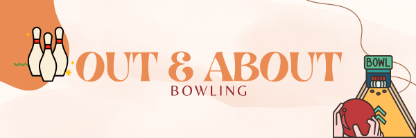 Illustration of a vibrant bowling theme featuring colorful bowling pins and a person skillfully holding a bowling ball. Text reads "Out & About Bowling