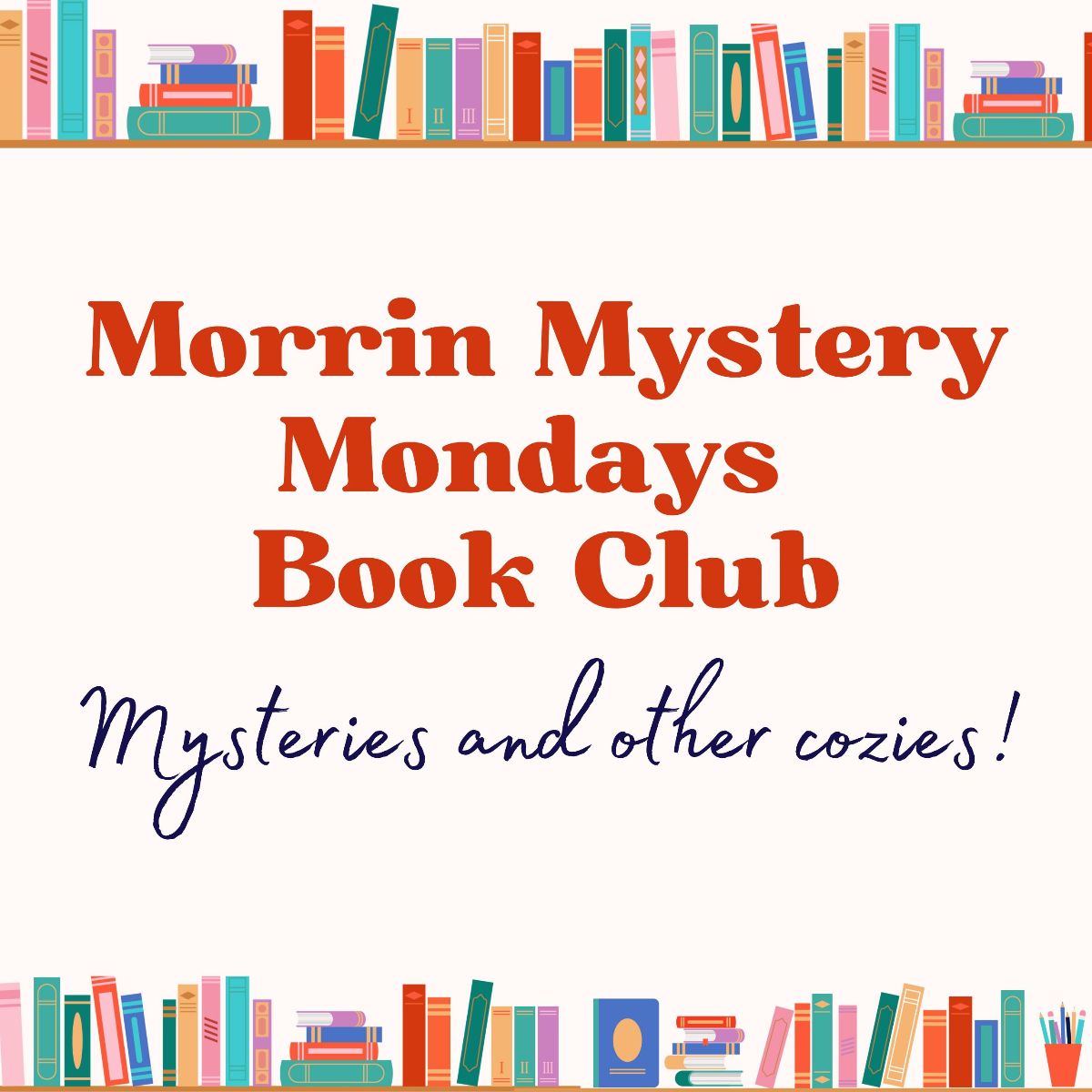 MORRIN MYSTERY MONDAYS: BOOK CLUB - Morrin Center @ Morrin Center